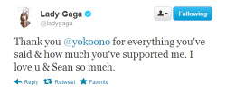 ladyxgaga:  Yoko Ono: @LadyGaga is one of