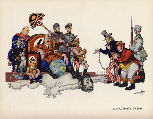 collective-history:“A madman’s dream” Anti-Nazi caricature by Arthur Szyk published in the Putnam’s 