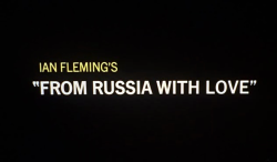 Movietitlecards:  From Russia With Love (1963) // Terence Young