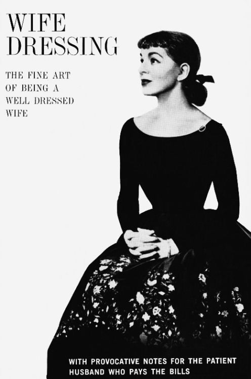 Wife Dressing, 1959Anne Fogarty