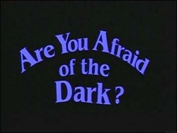 &Amp;Ldquo;Are You Afraid Of The Dark&Amp;Rdquo; Stahr Magazine