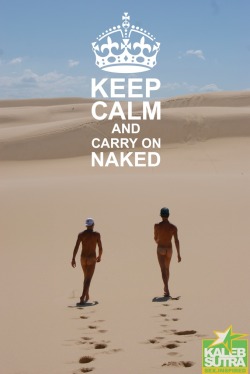 kalebsutra:  Keep Calm n Carry On Naked 