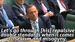 skinnifer:  thedukeofreindeer:  theghostofyourliess:  Ladies and Gentlemen, the Prime Minister of Australia kicking ass and taking names (mostly Tony Abbott’s.  HIGHLIGHT OF 2012  