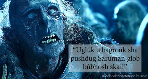 - Grishnákh about Uglúk, The Two Towers, Book III, The Uruk-hai  Black 