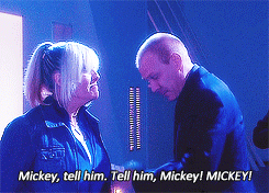 burntlikethesun:  Brotp: Jackie Tyler and Mickey Smith   Jackie: Are you all right? Mickey: I’m gonna miss you. More than anyone.   