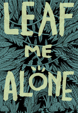 grandfathergreen:  leaf me alone by GMcCallum