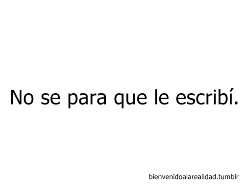 nuncaenlavida:  meanwhilesmile4ever:  soy-un-weon-feo:  ;-;   Empeoré las cosas fue lo único que hice.   pensé poder arreglar las cosas, pero LA CAGUE! 