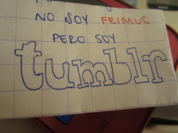 dibujante-de-ilusiones:  No soy feimus, pero soy tumblr :)  