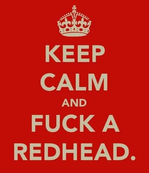 beautifulkink:  her-royal-blueness:  You really should.  smirks red head here LOL