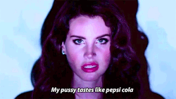 lana-del-gay-for-u:  lana’s pussy tastes like pepsi cola