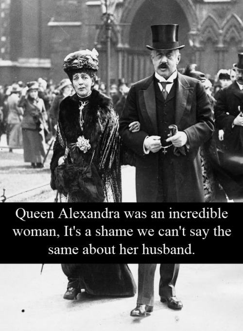 edwardthecaresser: teatimeatwinterpalace: royal-confessions: (Post by Varya) “Queen Alexandra 