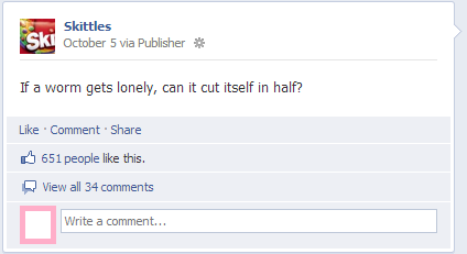 I think the Skittles facebook page is like the night bloggers on Tumblr