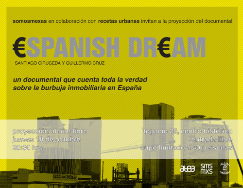 somosmexas:  Invitados todos a la proyección del documental Espanish Dream, que se llevar&aac