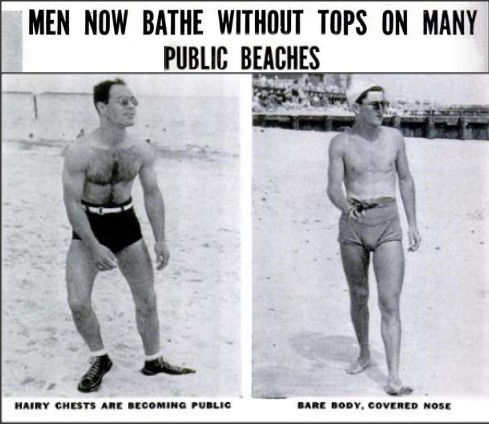 Sun Bathing in the 1930s“A male costume consisting solely of trunks was, until recently, cause