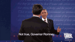 current:  “Not true, Governor Romney” - the debate thus far, in one gif. (Our gif person is on duty again tonight.) 