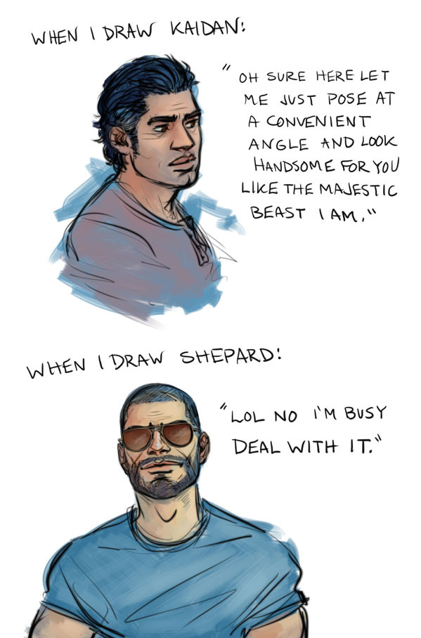 stonelions:  Seriously it takes like 8 years longer to draw Shepard. every. single.