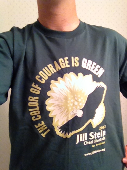 Rocking my new tshirt today!
Jill Stein 2012