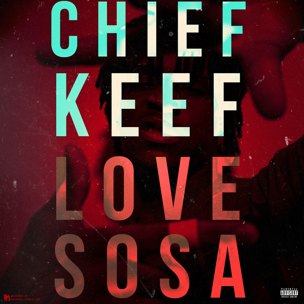 Лове сос. Chief Keef Sosa. Chief Love Sosa. Чиф Киф Бич лав Соса. Chief Chief Love Sosa.