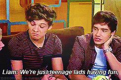 It's embarassing Liam because Louis is always there to make sure it is.