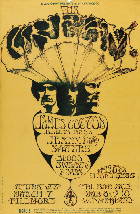 psychedelic-sixties:

Cream/James Cotton Blues Band/Jeremy Steig & the Satyrs/Blood, Sweat and Tears And Glenn McKay’s Head Lights, March 7-10, 1968 - Fillmore Auditorium (San Francisco, CA) Artist Stanley Mouse. #cream poster#1968#fillmore/winterland