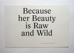 because her beauty is raw and wild