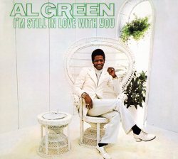 40 Years Ago Today |10/23/72| Al Green Released His Fifth Album, I&Amp;Rsquo;M Still