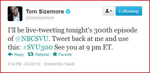 polimediaent:  Tom Sizemore to live-tweet tonight’s 300th episode of Law and Order: SVU Polimedia client TOM SIZEMORE will be live-tweeting tonight’s episode of LAW AND ORDER: SVU. Join him on his Twitter account or like him on Facebook.