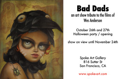 If You Are In The Bay Area This Week, Check Out The Bad Dads Show At Spoke Art! So