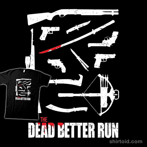 shirtoid:  The Dead Better Run by Rob Go is available at Redbubble
