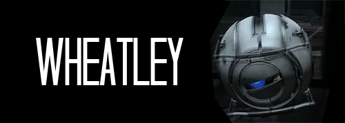 havealovelybitofmuffin:Portal 2: Wheatley.