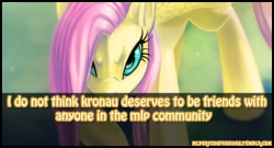 raikissu:  mlpartconfessions:  kronau does not even draw anyhing or post stuff related to mlp on his blog as far as i know yet he walks in the mlp community like a bigshot and befriends all the popular artists by doing nothing its not fair that a nobody