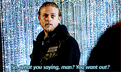 scarliefrancis:  JAX: I’m telling you, it’s not gonna happen again. Okay? 