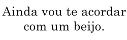 I just want you to be happy, dear.