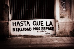 accionpoeticaenchile:  “Hasta que la realidad nos separe”Huérfanos. Santiago Centro 