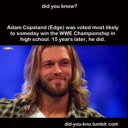 did-you-kno:  Source  Edge is the man!
