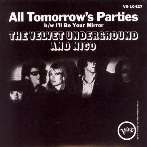 THE VELVET UNDERGROUND - ‘ALL TOMORROW’S PARTIES’Verve, 1967Foi há 45 anos. E com 