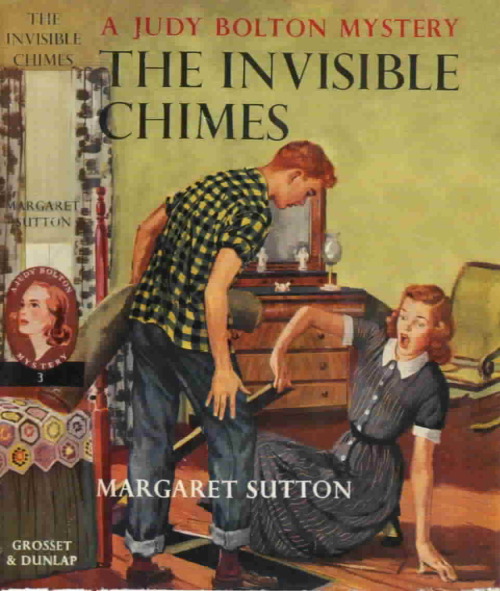 The Invisible Chimes (Judy Bolton # 3). Margaret Sutton. New York: Grosset & Dunlap (c. 1932). F