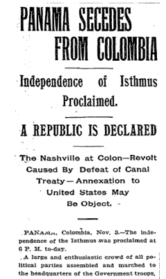 fuckyeahlatinamericanhistory:  The news of Panama’s US-orchestrated separation from Colombia on November 3, 1903 made the pages of the New York Times the following day.  