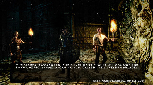 skyrimconfessions: “The Blades, Dawnguard, and Silver Hand should all combine and form one big