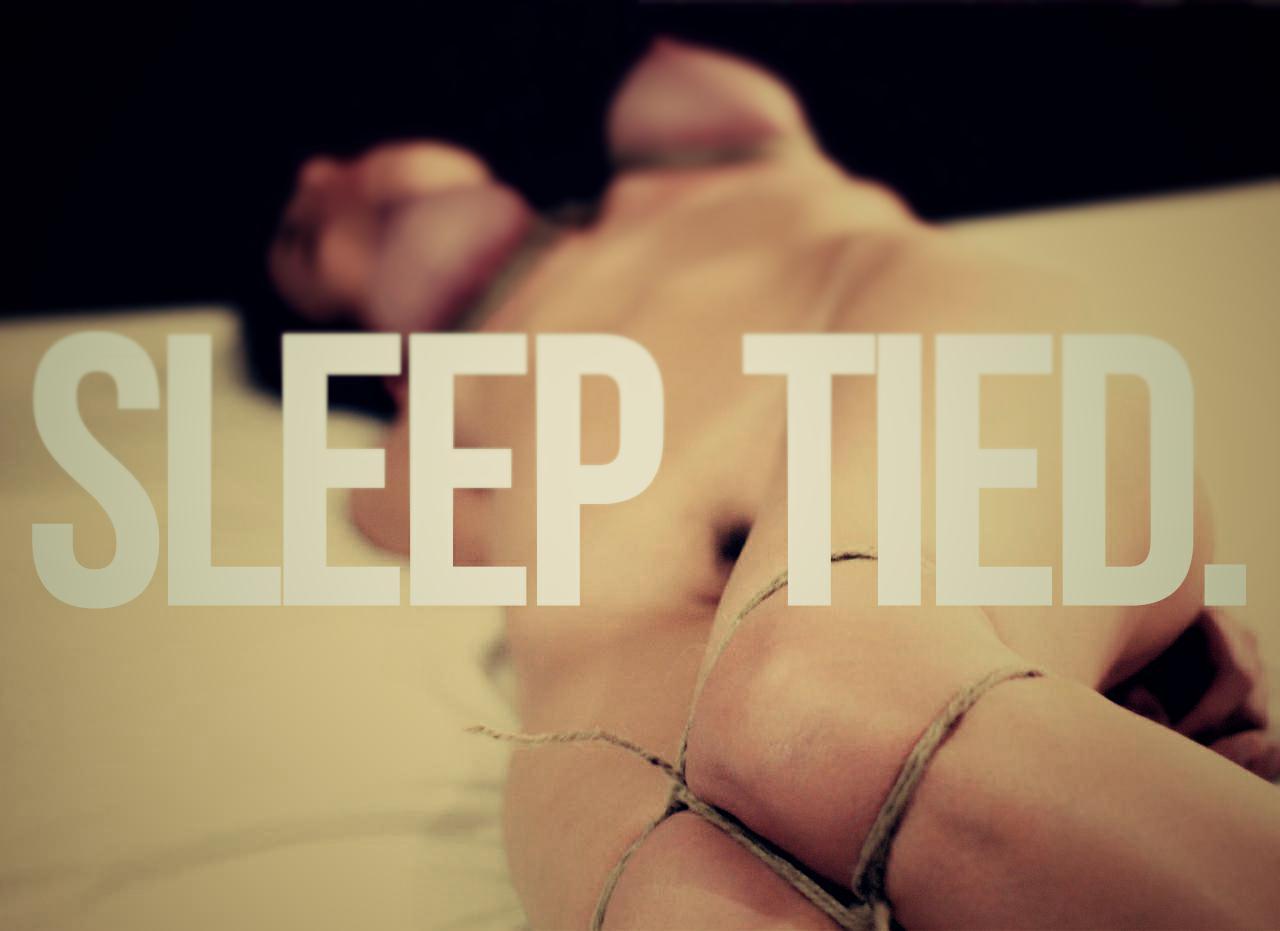 mouthowner:  Sleep tied