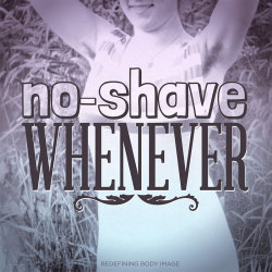 redefiningbodyimage:  Whether you shave all