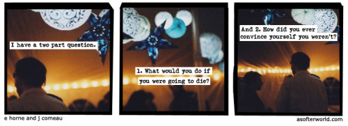 softerworld:A Softer World: 891(How can anything be worth anything if it lasts forever?)buy this pri