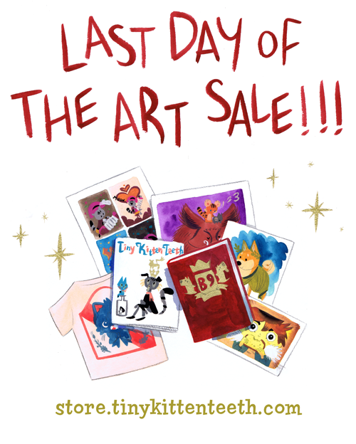 Last day of our art sale! After today, our art store will be closing until after Christmas as we’ll be traveling for the next 6 weeks!