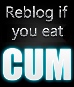 jeanninethoughts:  twink-fashion:  Reblog if you eat cum. And please, feel free to just like this post; I understand ;)   I did it ! I’m so Happy! &lt;3
