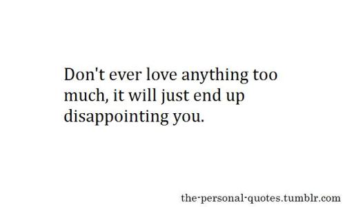 the-personal-quotes:  more personal/relatable posts?
