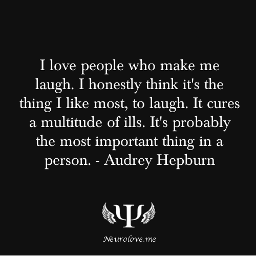 psych-facts:  I love people who make me laugh. I honestly think it’s the thing