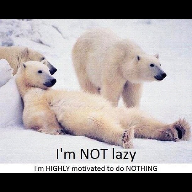 #life #lazy