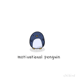 thefrogman:  Motivational penguin by Jackie C. [tumblr | twitter] 