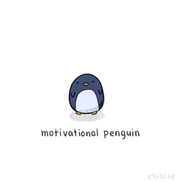  chibird: A little penguin encouragement to support you when you need some motivation. :D <3 