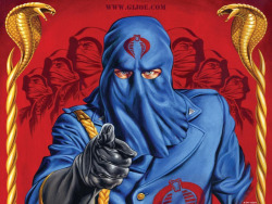 Cobra Commander wants you, to go fuck up